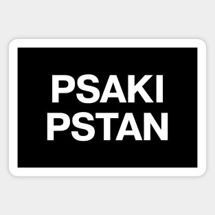 PSAKI PSTAN Magnet